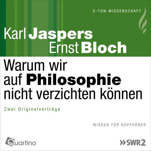 Hoerbuch Warum wir auf Philosophie nicht verzichten können - Karl Jaspers - Karl Jaspers