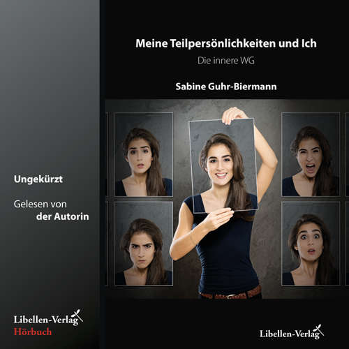 Hoerbuch Meine Teilpersönlichkeiten und Ich - Sabine Guhr-Biermann - Sabine Guhr-Biermann