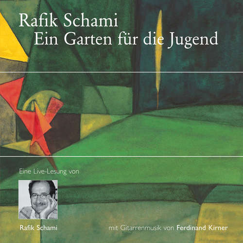Hoerbuch Ein Garten für die Jugend - Rafik Schami - Rafik Schami