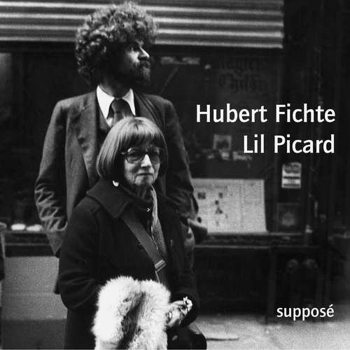 Hoerbuch Hubert Fichte / Lil Picard - Hubert Fichte - Hubert Fichte