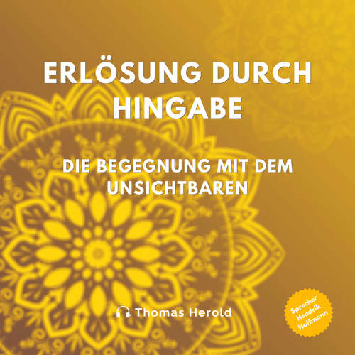 Hoerbuch Erlösung durch Hingabe - Thomas Herold - Hendrik Hoffmann