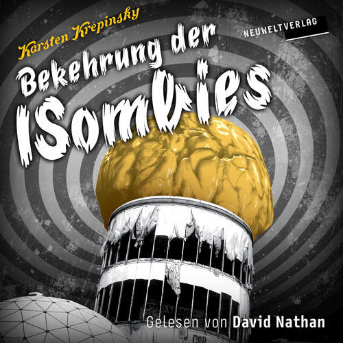 Hoerbuch Bekehrung der ISombies - Karsten Krepinsky - David Nathan