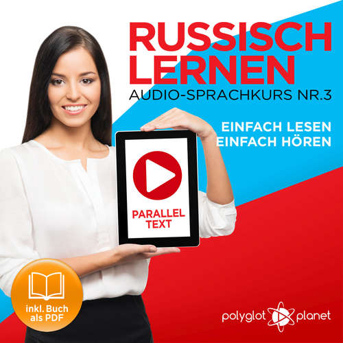 Hoerbuch Russisch Lernen - Einfach Lesen - Einfach Hören 3 - Polyglot Planet - Paul Vassiliev