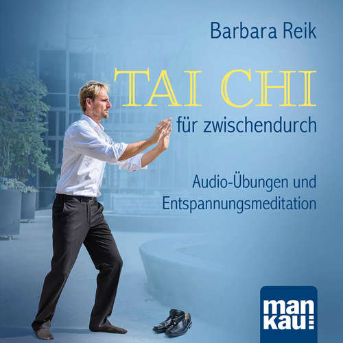 Hoerbuch Tai Chi für zwischendurch - Barbara Reik - Barbara Reik