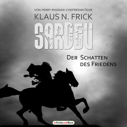 Hoerbuch Sardev - Der Schatten des Friedens - Klaus N. Frick - Kris Köhler