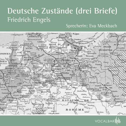 Hoerbuch Deutsche Zustände (Drei Briefe) - Friedrich Engels - Eva Meckbach