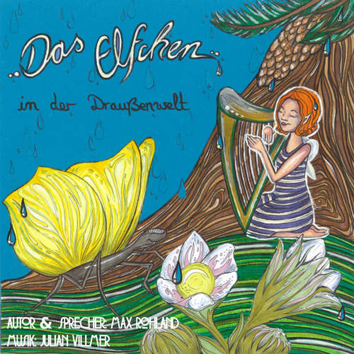 Hoerbuch Das Elfchen in der Draußenwelt - Max Rohland - Max Rohland