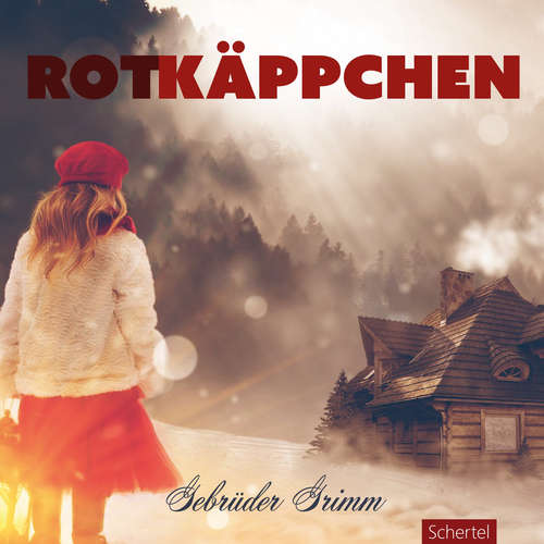 Hoerbuch Rotkäppchen - Gebrüder Grimm - Paul Behrens