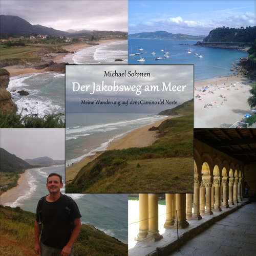 Hoerbuch Der Jakobsweg am Meer - Michael Sohmen - Michael Sohmen