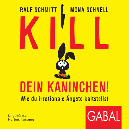 Hoerbuch Kill dein Kaninchen! - Ralf Schmitt - Gisa Bergmann