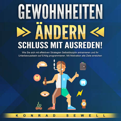 Hoerbuch Gewohnheiten ändern - Schluss mit Ausreden! - Konrad Sewell - Eduard Janzen
