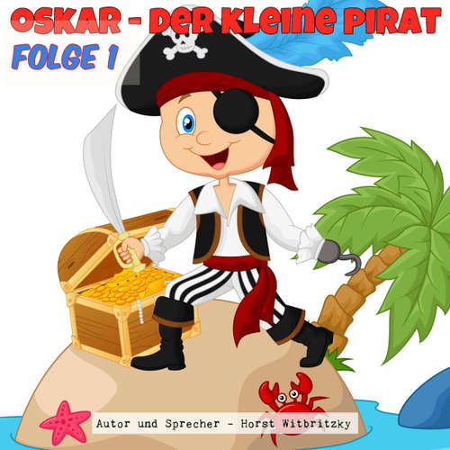 Hoerbuch Oskar - Der kleine Pirat -  - Horst Witbritzky