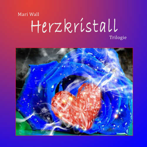 Hoerbuch Herzkristall - Mari Wall - Claudia Schöpper-Röpke