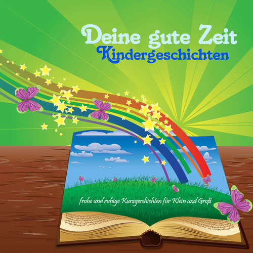 Hoerbuch Deine gute Zeit Kindergeschichten - Gerrit Kock - Gerrit Kock