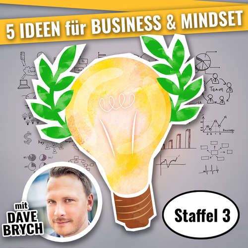 Hoerbuch 5 IDEEN für Business & Mindset - Dave Brych - Dave Brych