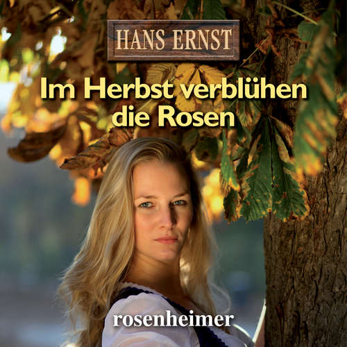 Hoerbuch Im Herbst verblühen die Rosen - Hans Ernst - Rolf Castell
