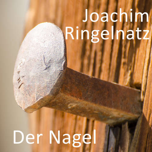 Hoerbuch Der Nagel - Joachim Ringelnatz - Marco Caduff
