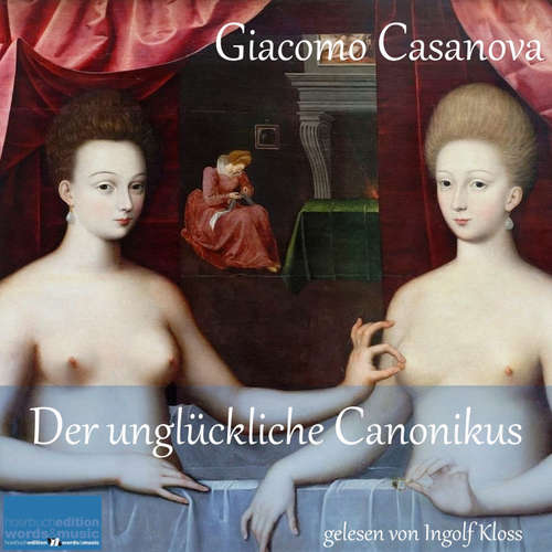 Hoerbuch Der unglückliche Canonikus - Giacomo Casanova - Ingolf Kloss