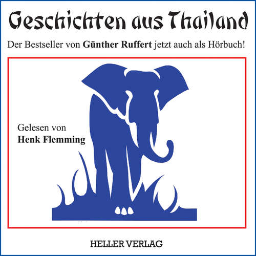 Hoerbuch Geschichten aus Thailand - Günther Ruffert - Henk Flemming