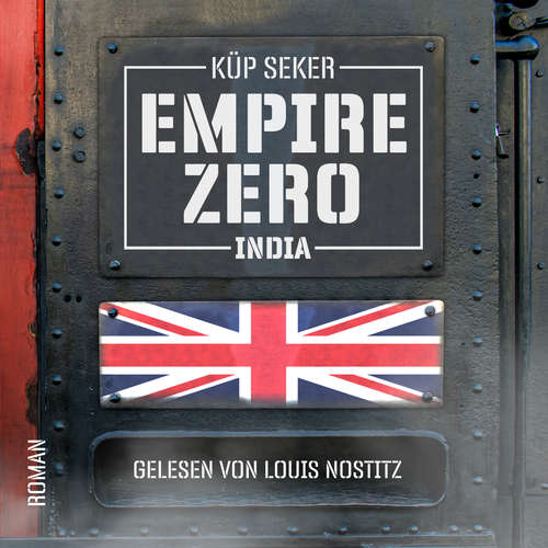 Hoerbuch Empire Zero India - Küp Seker - Louis Nostizt