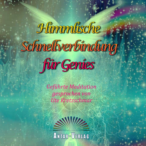 Hoerbuch Himmlische Schnellverbindung für Genies - Ute Kretzschmar - Ute Kretzschmar