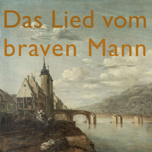 Hoerbuch Das Lied vom braven Mann - Gottfried August Bürger - Marco Caduff