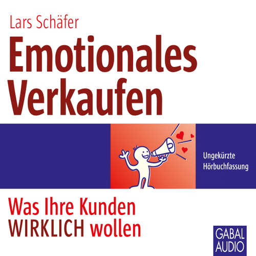 Hoerbuch Emotionales Verkaufen - Lars Schäfer - Sonngard Dressler