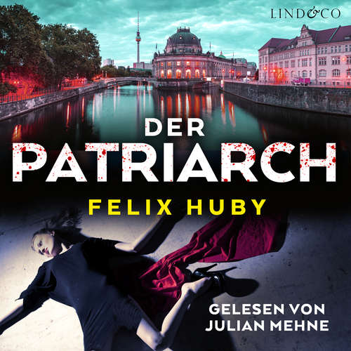 Hoerbuch Der Patriarch - Felix Huby - Julian Mehne