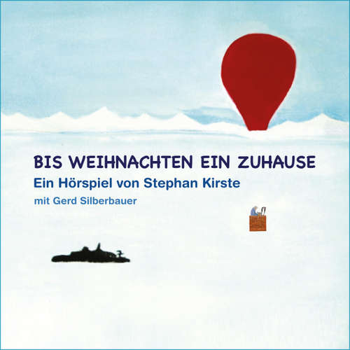 Hoerbuch Bis Weihnachten ein Zuhause -  - Gerd Silberbauer