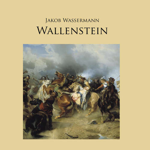 Hoerbuch Wallenstein - Jakob Wassermann - Markus Krochmann