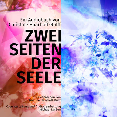 Hoerbuch Zwei Seiten der Seele - Christine Haarhoff-Rulff - Christine Haarhoff-Rulff