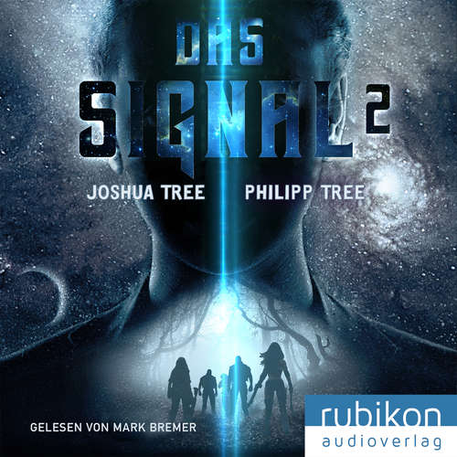 Hoerbuch Das Signal 2 - Philipp Tree - Mark Bremer