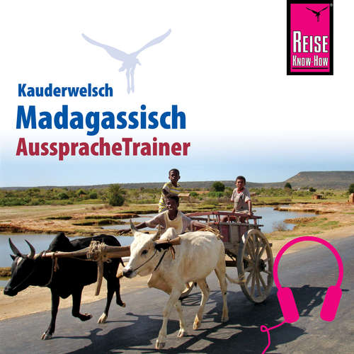 Hoerbuch Reise Know-How Kauderwelsch AusspracheTrainer Madagassisch - Helena Voahanginirina Odendahl - Kerstin Belz