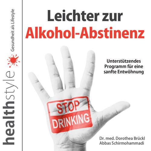 Hoerbuch Leichter zur Alkohol-Abstinenz - Abbas Schirmohammadi - Abbas Schirmohammadi