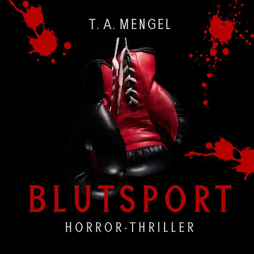 Hoerbuch Blutsport - T.A. Mengel - Thorsten Möser