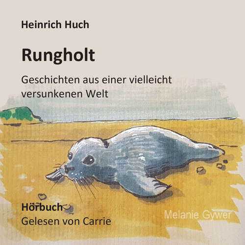Hoerbuch Rungholt - Heinrich Huch - Carrie