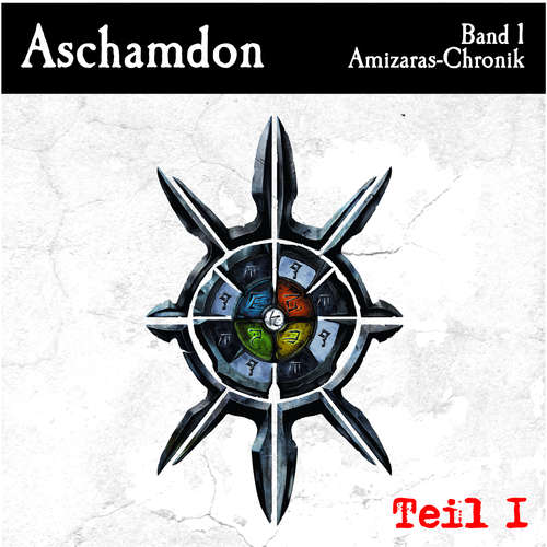 Hoerbuch Aschamdon Hörbuch Teil 1 - Valerian Çaithoque - Uta Simone