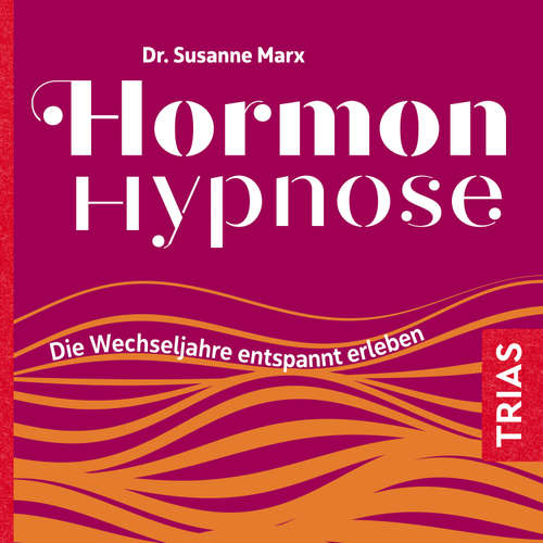 Hoerbuch Hormon-Hypnose (Hörbuch) - Susanne Marx - Susanne Marx
