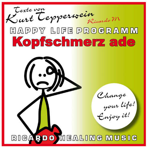 Hoerbuch Kopfschmerz Ade (Happy Life Programm) [Texte von Kurt Tepperwein] -  - Kurt Tepperwein