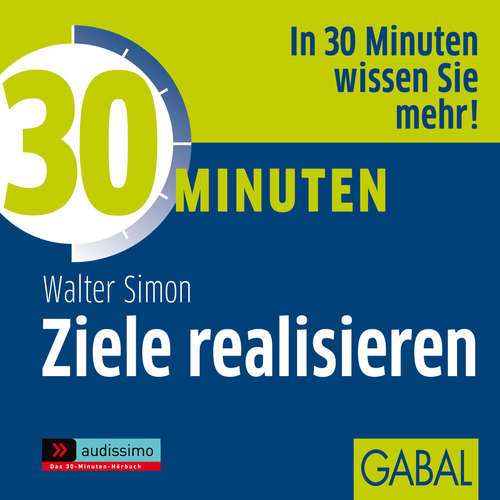 Hoerbuch 30 Minuten Ziele realisieren - Walter Simon - Gisa Bergmann