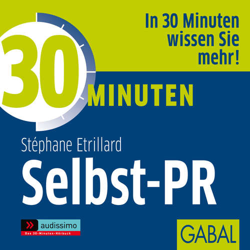Hoerbuch 30 Minuten Selbst-PR - Stéphane Etrillard - Gisa Bergmann