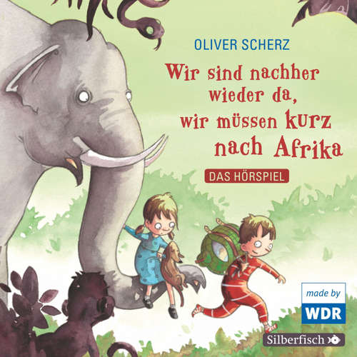Wir sind nachher wieder da, wir müssen kurz nach Afrika
