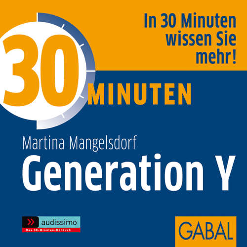 Hoerbuch 30 Minuten Generation Y - Martina Mangelsdorf - Sonngard Dressler