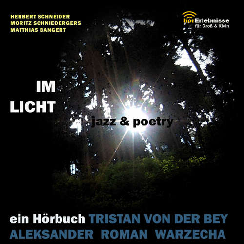Hoerbuch Im Licht. Jazz und Poetry -  - Aleksander Roman Warzecha
