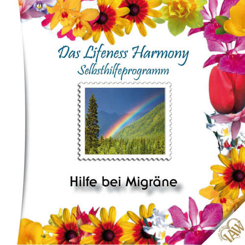 Hoerbuch Das Lifeness Harmony Selbsthilfeprogramm: Hilfe bei Migräne -  - Judith Winkler