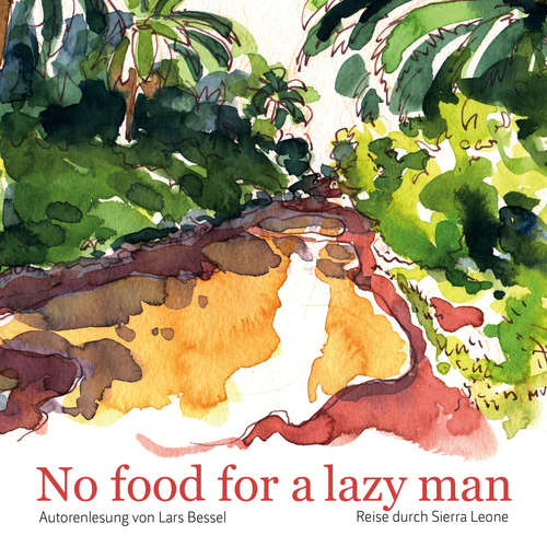 Hoerbuch No food for a lazy man - Lars Bessel - Lars Bessel