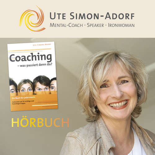 Hoerbuch Coaching - was passiert denn da? - Ute Simon-Adorf - Ute Simon-Adorf