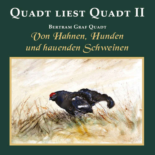 Hoerbuch Quadt liest Quadt II - Bertram Graf Quadt - Bertram Graf Quadt