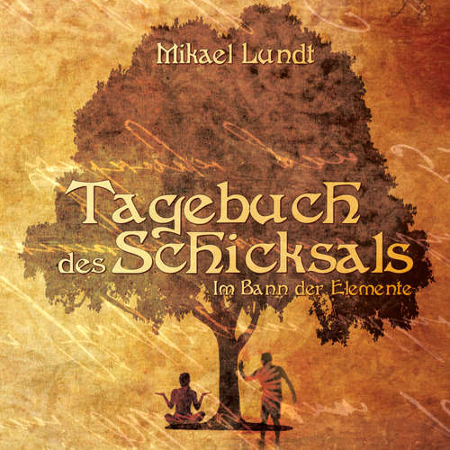 Hoerbuch Tagebuch des Schicksals - Mikael Lundt - Michael Gückel