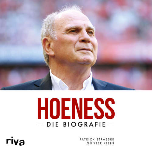 Hoerbuch Hoeneß - Günter Klein - Michael A. Grimm
